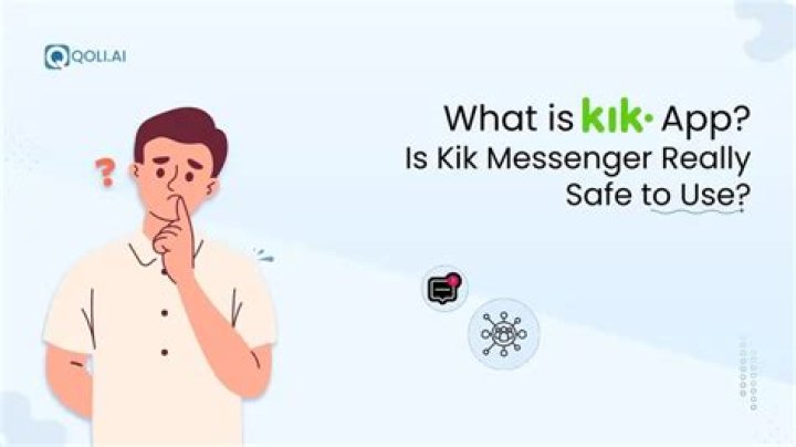 Is Kik a safe app to use?