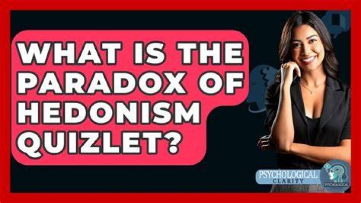 What is the paradox of hedonism quizlet?